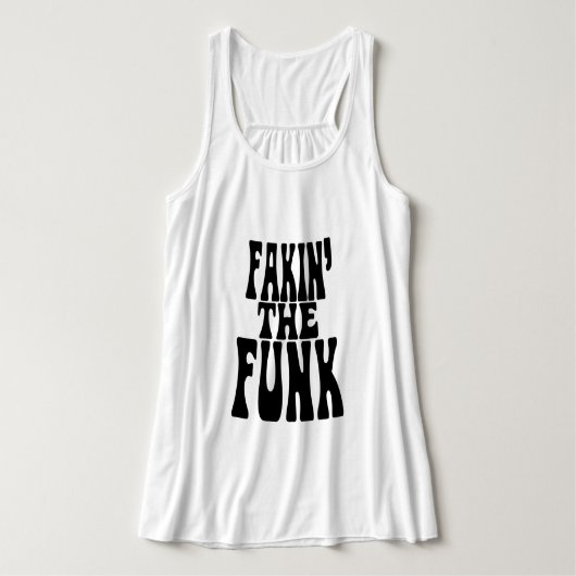 Fakin' der Funk Tank Top (Design Vorderseite)