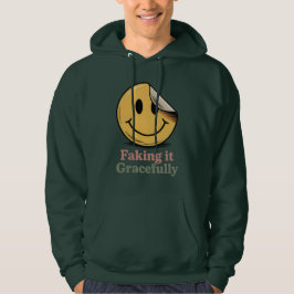 Faking It Gracefully | Mental Health Mood   Hoodie
