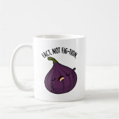 Fakt nicht Fig-tion Funny Fig Pun Kaffeetasse (Links)