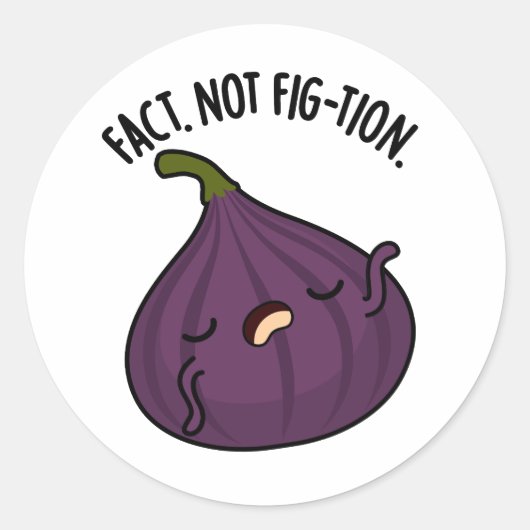 Fakt nicht Fig-tion Funny Fig Pun Runder Aufkleber (Vorderseite)