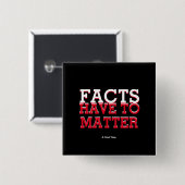 Fakten müssen wichtig sein - ein MisterP-Button Button (Vorne & Hinten)