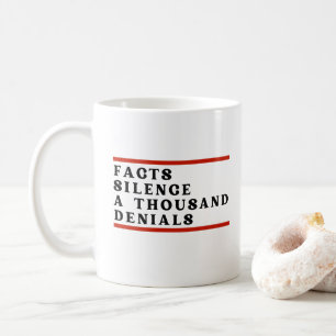 Fakten Schweigen als Tausend und Leugnungen Kaffeetasse
