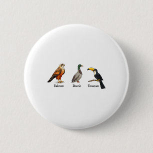 Falcon Ente Tukan Vögel Subtil Anti Trump Button