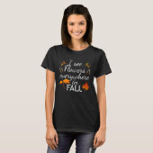 Fall Autumn Cute  With Leaves And Words T-Shirt (Vorne ganz)