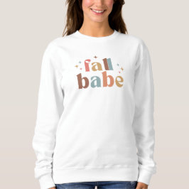Fall Babe Sweatshirt