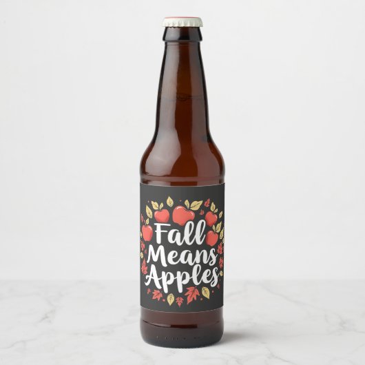 Fall bedeutet Apple Picking Saison Herbst Herbst Bierflaschenetikett (Vorderseite)