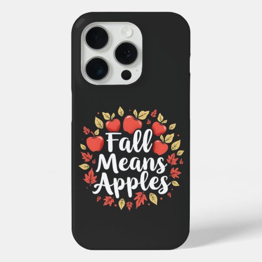 Fall bedeutet Apple Picking Saison Herbst Herbst Case-Mate iPhone Hülle (Rückseite)