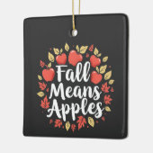 Fall bedeutet Apple Picking Saison Herbst Herbst Keramikornament (Links)