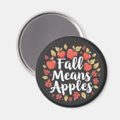 Fall bedeutet Apple Picking Saison Herbst Herbst Magnet (Vorderseite/Rückseite)