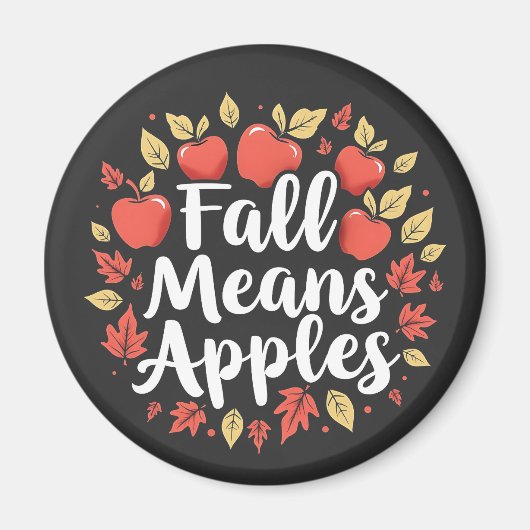 Fall bedeutet Apple Picking Saison Herbst Herbst Magnet (Vorne)