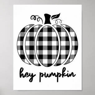 Fall Black und White Kariert Hey Pumpkin Poster