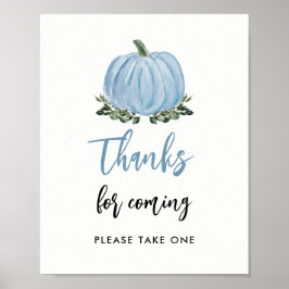 Fall Blue Pumpkin Danke für das Coming Fevor Sign Poster