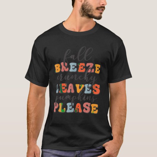 Fall Breeze Crunchy Blätter Pumpkins Bitte günstig T-Shirt (Vorderseite)