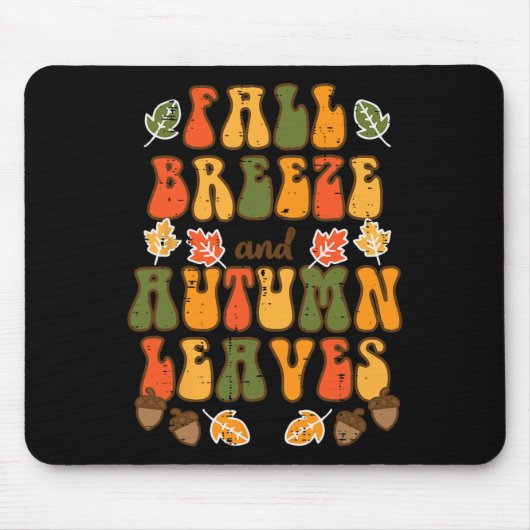 Fall Breeze Herbst lässt glücklich Thanksgiving Me Mousepad (Vorne)