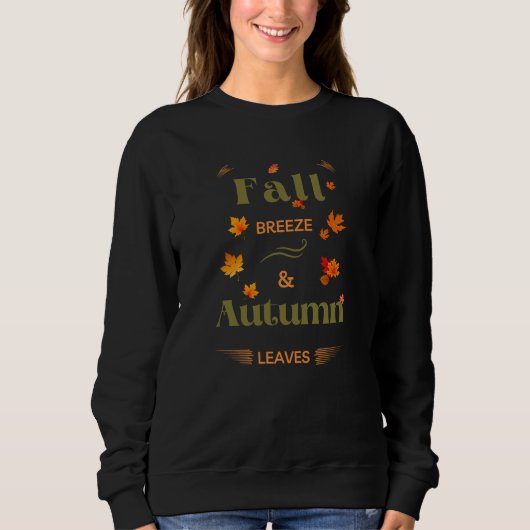 Fall Breeze und Herbst verlassen Design Sweatshirt (Vorderseite)