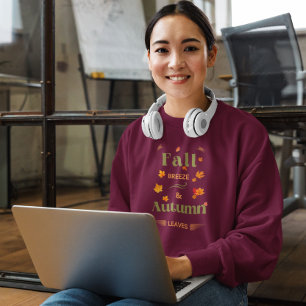 Fall Breeze und Herbst verlassen Design Sweatshirt