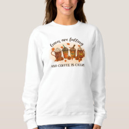 Fall Coffee Lover Shirt, Fall Sweatshirt