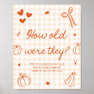 Fall Ein Kleiner Kürbiskuchen Wie alt waren sie Poster