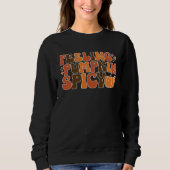Fall Erntedank Gefühl Pumpkin Spicy Funny Sweatshirt (Vorderseite)
