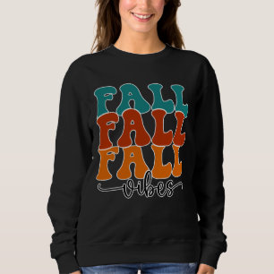 Fall Fall Vibes Typografie Script Womens Sweatshirt