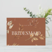 Fall Floral Terracotta Bridesmaid Vorschlag Karte (Stehend Vorderseite)