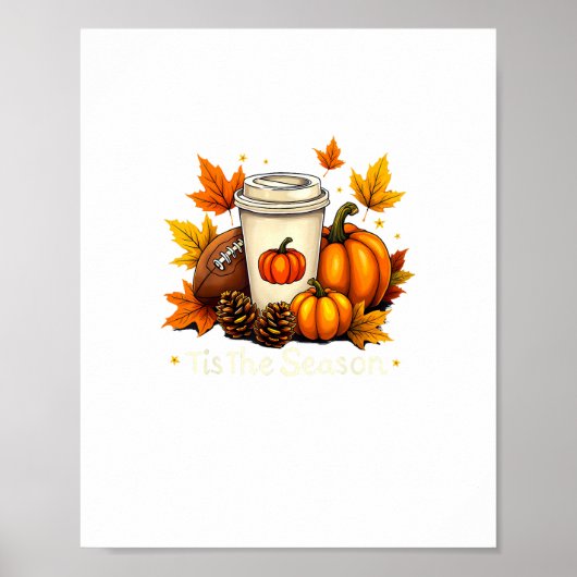 Fall Football Tis The Season Pumpkin Autumn Coffee Poster (Vorne)