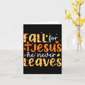 Fall For Jesus He Never Leaves Autumn Fall Christi Karte (Gelbe Blume)