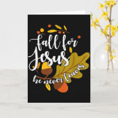 Fall For Jesus He Never Leaves Autumn Fall Christi Karte (Gelbe Blume)