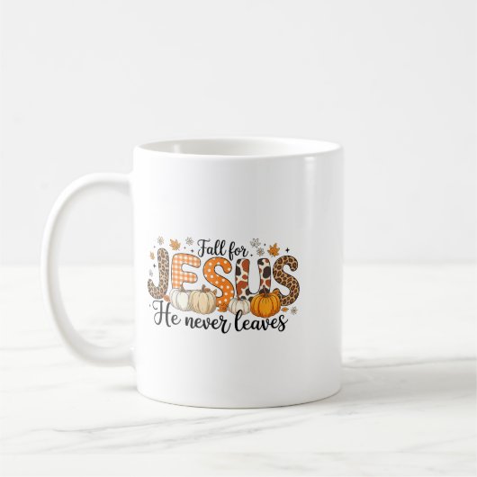 Fall For Jesus He Never Leaves Autumn Thanksgiving Kaffeetasse (Links)