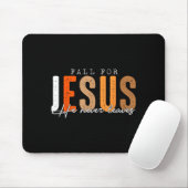 Fall For Jesus He Never Leaves Leaves Autumn Chris Mousepad (Mit Mouse)