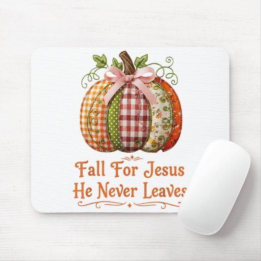 Fall For Jesus He Never Leaves Pumpkin Patchwork C Mousepad (Mit Mouse)
