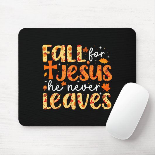 Fall For Jesus He Never Leaves Retro Autumn Thanks Mousepad (Mit Mouse)