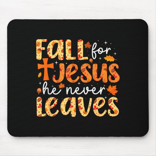 Fall For Jesus He Never Leaves Retro Autumn Thanks Mousepad (Vorne)