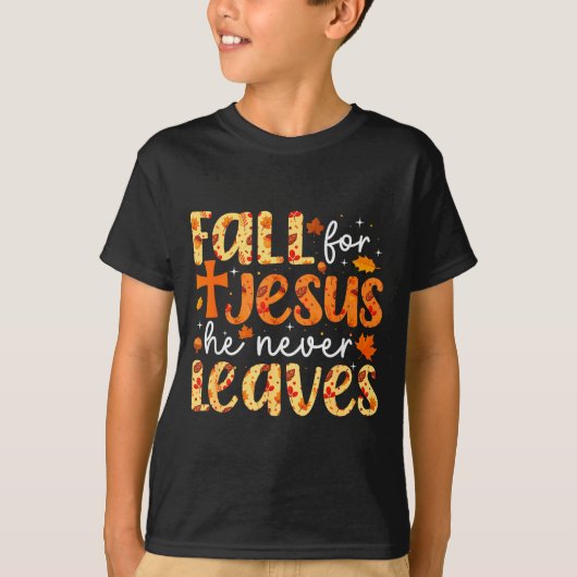 Fall For Jesus He Never Leaves Retro Autumn Thanks T-Shirt (Vorderseite)
