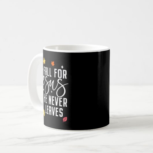 Fall For Jesus He Never Leaves Thanksgiving Christ Kaffeetasse (Vorderseite Links)