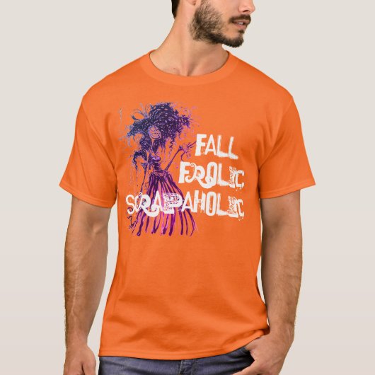 Fall Frolic Scrapaholic T-Shirt (Vorderseite)