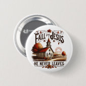 Fall für Jesus er nie verlasse Button (Vorne & Hinten)