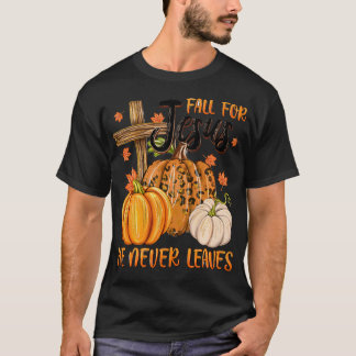 Fall für Jesus, er Verlasse nie T-Shirt