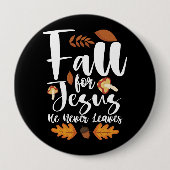Fall für Jesus, er verlässt das Erntedankfest Chri Button (Vorderseite)