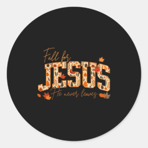Fall für Jesus, er verlässt nie Blätter Herbst Chr Runder Aufkleber