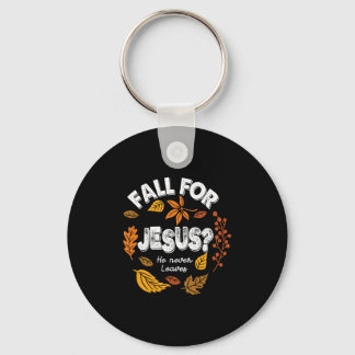 Fall für Jesus, er verlässt nie Blätter Herbst Chr Schlüsselanhänger