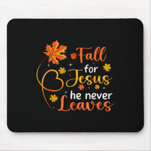 Fall für Jesus, Er Verlässt Nie Blätter Herbst Mousepad