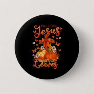 Fall Für Jesus Er Verlässt Niemals Kreuz Glauben K Button