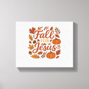 Fall für Jesus Herbst Pumpkin Christliche Glaubens Leinwanddruck