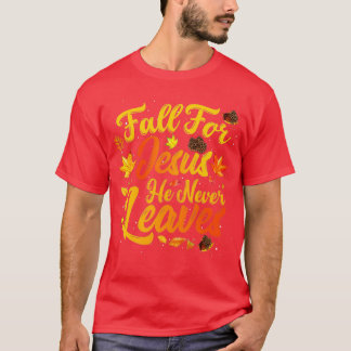 Fall für Jesus Verlasse er nie den sonnigen Herbst T-Shirt