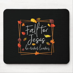 Fall für Jesus Verlasse er nie Herbst als Chris Mousepad