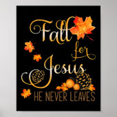 Fall für Jesus Verlasse er nie Herbst Christlich P Poster (Vorne)