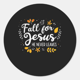 Fall für Jesus, Verlasst er nie Christlichen Lover Runder Aufkleber