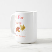 Fall für Jesus, Verlasst er nie Tasse (Vorderseite Links)