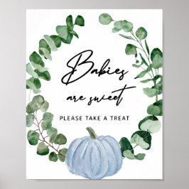 Fall Greenery Blue Pumpkin Babies sind süße Lecker Poster